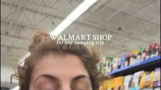 WALMART SHOP FOR OUR CAMPING TRIP