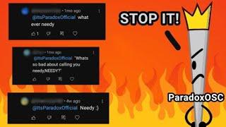 ParadoxOSC: DON'T CALL ME NEEDY!