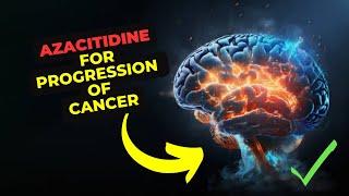 The Amazing Benefits of Azacitidine for Improving Cancer Treatment