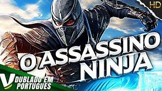 O ASSASSINO NINJA | NOVO FILME HD DE AÇÃO COMPLETO DUBLADO EM PORTUGUÊS