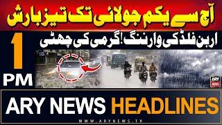 ARY News 1 PM Headlines | 26th June 2024 | Heavy Rain from Today