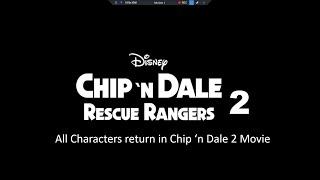 Chip 'n Dale Rescue Rangers 2 (2025) All Characters return in Chip 'n Dale Movie incluyed Sweet Pete