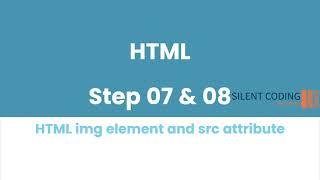 HTML Step 07 & 08 I img element and src attribute