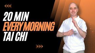 Every Morning Tai Chi | Tai Chi for Beginners | 20 Minute Flow