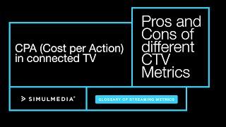 CPA Cost Per Action in connected TV