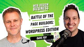 Which WordPress Page Builder is Right for You with Dave Foy