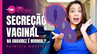 Corrimento aumentado gelatinoso na gravidez é normal? | BOA GRAVIDEZ