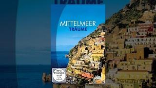 Mittelmeer-Träume (2010) [Dokumentation] | Film (deutsch)