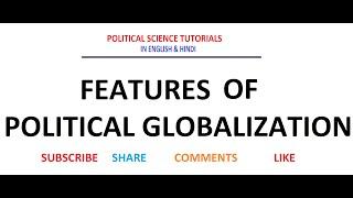 Features of Political Globalisation