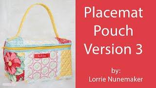 Placemat Pouch Version 3 by Lorrie Nunemaker (See sizing correction in description)