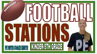 FOOTBALL  STATIONS for PE Class | K-5 | with Modifications