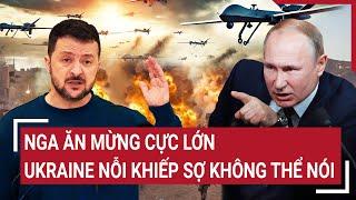 Bản tin Thế giới: Nga 'khai xuân’ ăn mừng cực lớn, Ukraine nỗi khiếp sợ không thể nói