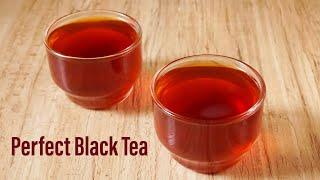 How to Make Perfect Black Tea || Basic Black Tea Recipe - Nom Yumm