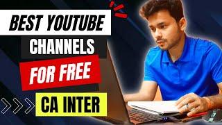 CA Inter Best Youtube channels | free online coaching classes | top faculty full syllabus playlist