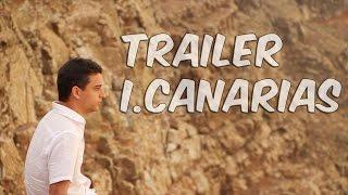 Trailer I. Canarias | Jony Planet