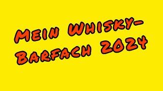 Mein Whisky-Barfach 2024