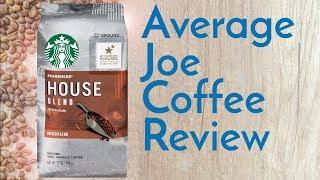 Starbucks House Blend Coffee Review