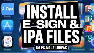 LATEST! Install ESign and IPA Files on iPhone& iPad NO Jailbreak/PC| Sideload IPA Files on iOS 15-18