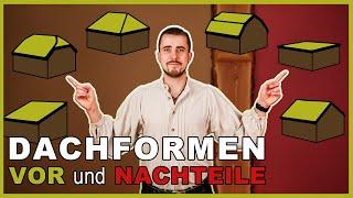 Dachformen: Welche Vor- und Nachteile gibt es?