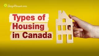 Types of Housing in Canada