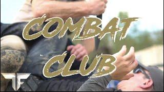 Tactical Fitness presents: "Combat Club"