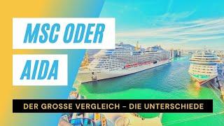 AIDA oder MSC - der Vergleich! Wir erklären die Unterschiede!