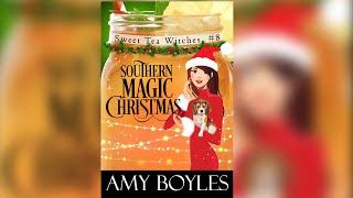 Southern Magic Christmas (Sweet Tea Witch Mysteries Book 8)