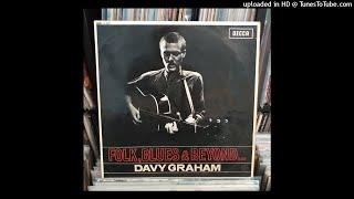 Davy Graham - Folk, Blues And Beyond Side 1