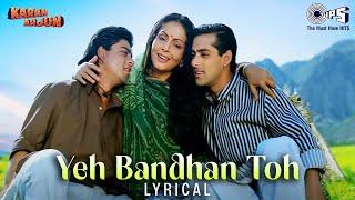Yeh Bandhan To Pyar Ka Bandhan Hai | Karan Arjun Songs | Mother's Day Special | Mamta Ke Mandir Hai