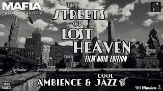 Noir Jazz Ambience ‍️ 1.5+ HOUR from Mafia | The Streets of Lost Heaven: Film Noir Edition 