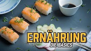 ERNÄHRUNG - Die absoluten Basics | Kalorienbilanz, Nährstoffe und Tipps für den Alltag