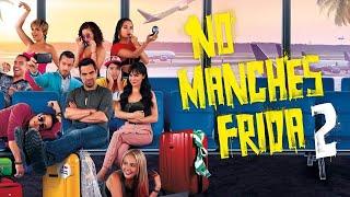 No Manches Frida 2 (2019) Movie || Omar Chaparro, Martha Higareda, Carla Adel || Review and Facts