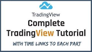 TradingView Tutorial - Master TradingView in under 30 Minutes!