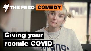 Giving Your Roommate COVID | Comedy | SBS The Feed
