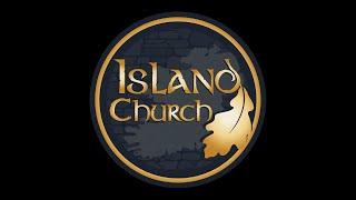 Island Church - Testimonial Service