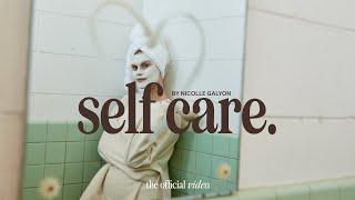 Nicolle Galyon - self care. (Official Music Video)