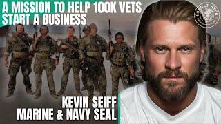 'No Shortcuts' Life w/ Marine & Navy SEAL Kevin Seiff | Mission to Help 100K Vets | Vet Collective