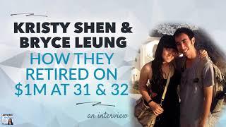 How Kristy Shen & Bryce Leung Saved $1M and Retired at 31 & 32 | Afford Anything Podcast (Audio)