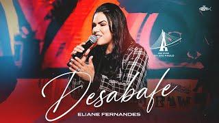 Eliane Fernandes - Desabafe (DVD Ao Vivo em São Paulo)