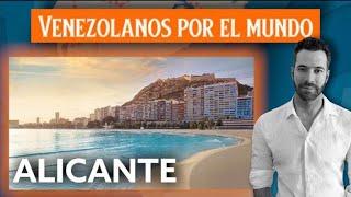 Ventajas de vivir en Alicante: venezolanos por el mundo