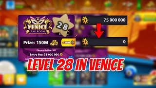 Level 28 in Venice • Risking All My 75M in Venice Table • 8 Ball Pool by Miniclip