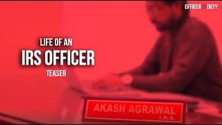 Officers on Duty E47 | IRS Officer's Daily Work Schedule | Akash Agrawal IRS 2018 | Coming soon
