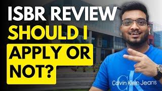 ISBR Review | Should I apply or Not? Last Date March 28 | Scholarships, ROI, Placements, Profile