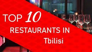 Top 10 best Restaurants in Tbilisi, Georgia