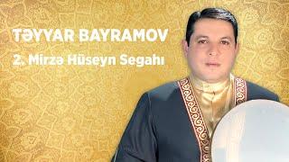 Təyyar Bayramov — Mirzə Hüseyn Segahı. Tar: Rəşad İbrahimov Kaman: Təbriz Yusubov.