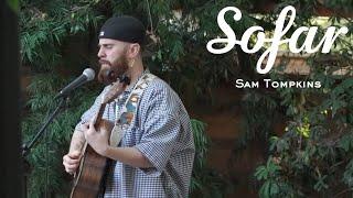 Sam Tompkins - Hero | Sofar Los Angeles