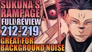 SUKUNA'S RAMPAGE ARC - Full Review Ch. 212 - 219 / Jujutsu Kaisen