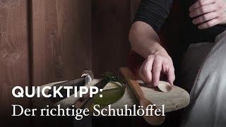 Quicktipp: Der richtige Schuhlöffel