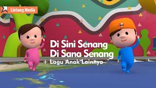 Di Sini Senang di Sana Senang, Sayonara, Selamat Ulang Tahun - Kumpulan Lagu Anak