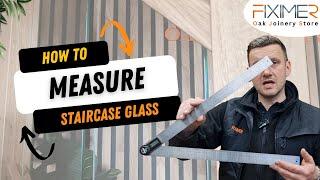 HOW TO MEASURE YOUR STAIR GLASS!